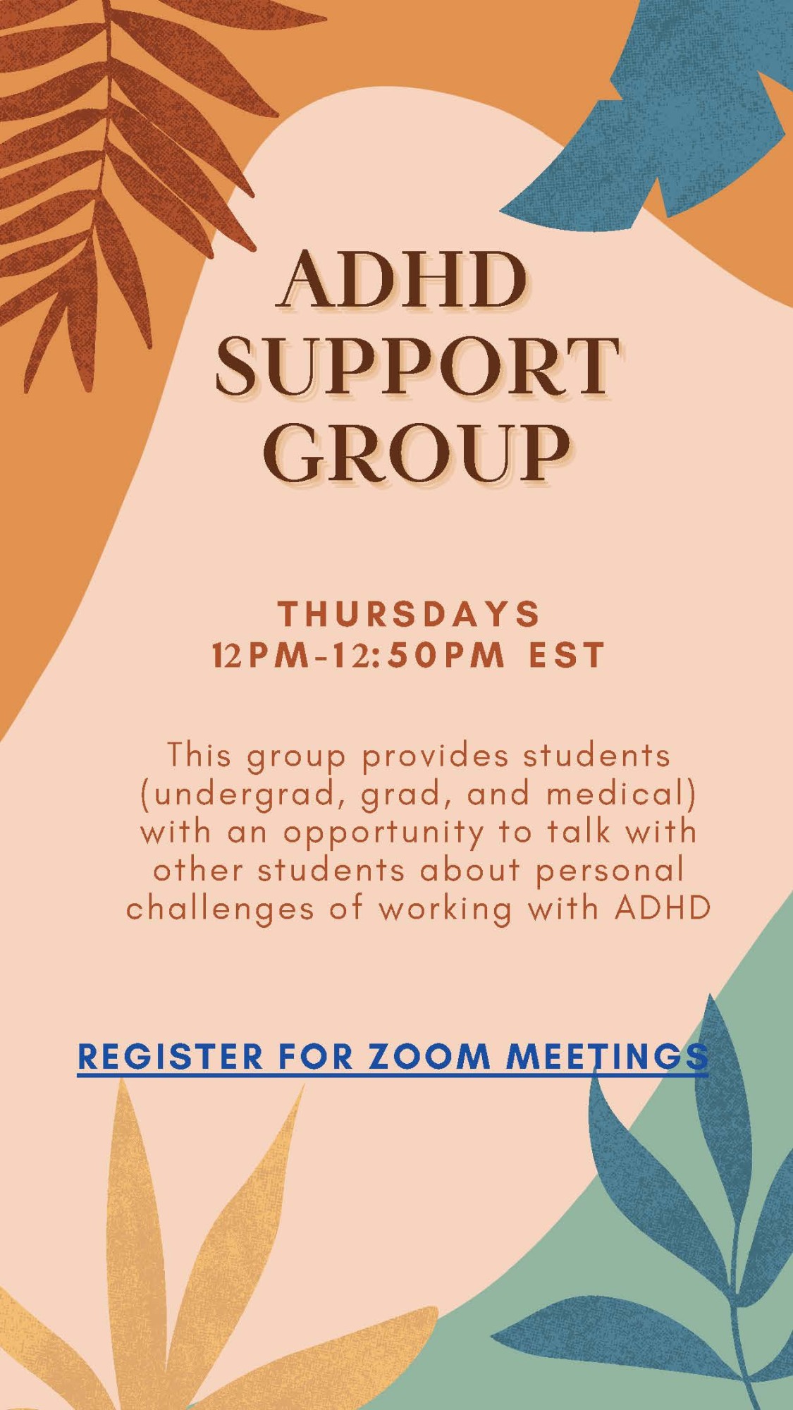 ADHD support group flyer for spring 2024, warm colors and leaf design, includes a QR code and link to register